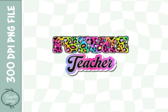 Future Teacher Leopard Sublimation PNG Review