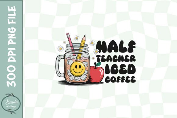 Half Teacher Half Iced Coffee PNG: A Versatile Design