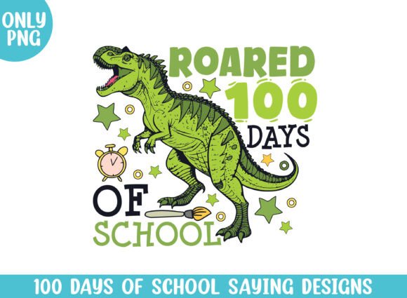 Roared 100 Days of School Dinosaur Png