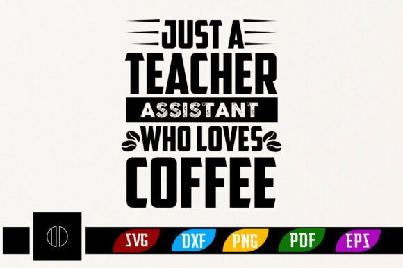 Teacher Assistant Who Loves Coffee: A Designer's Review